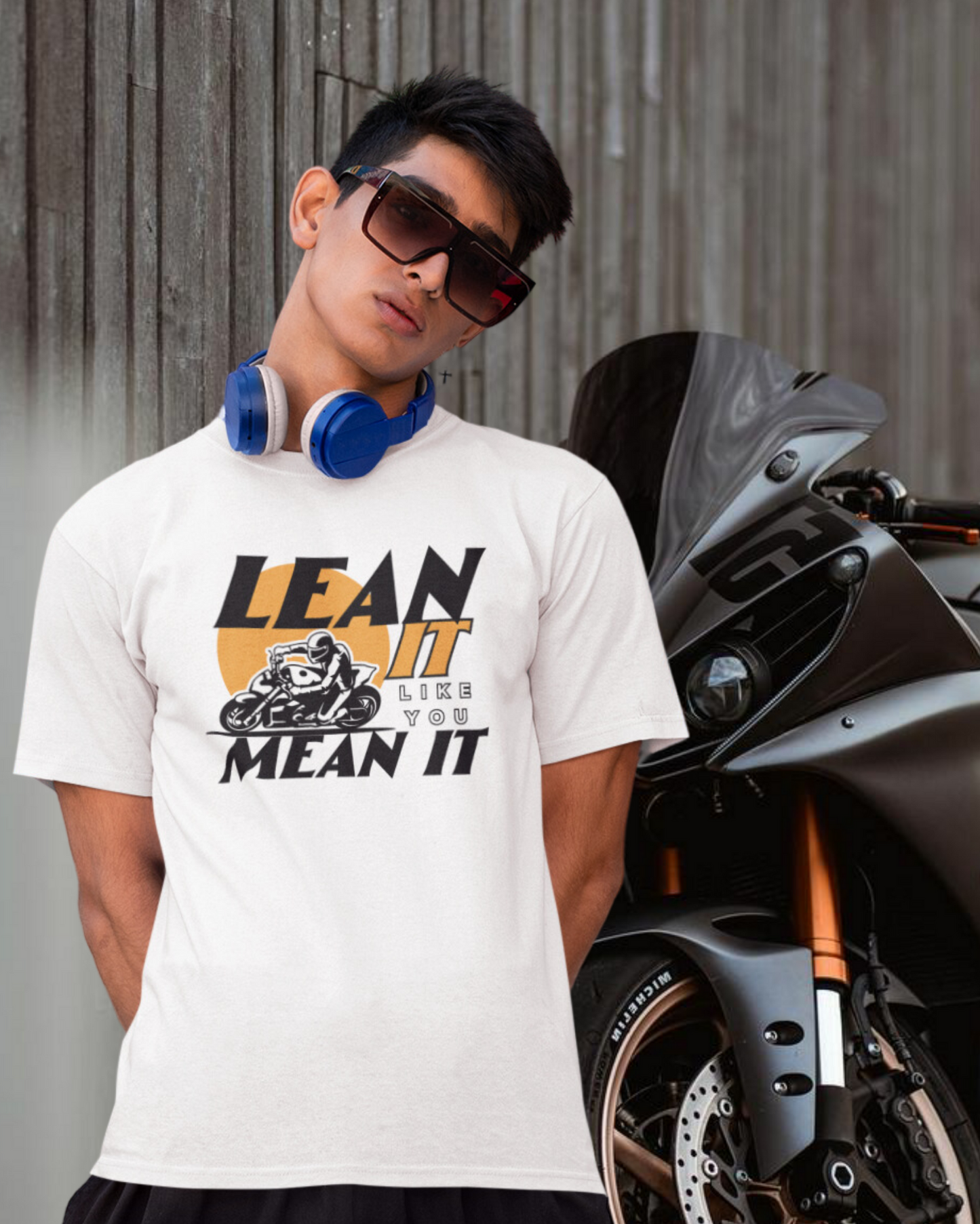 Lean It like you Mean It - टी-शर्ट