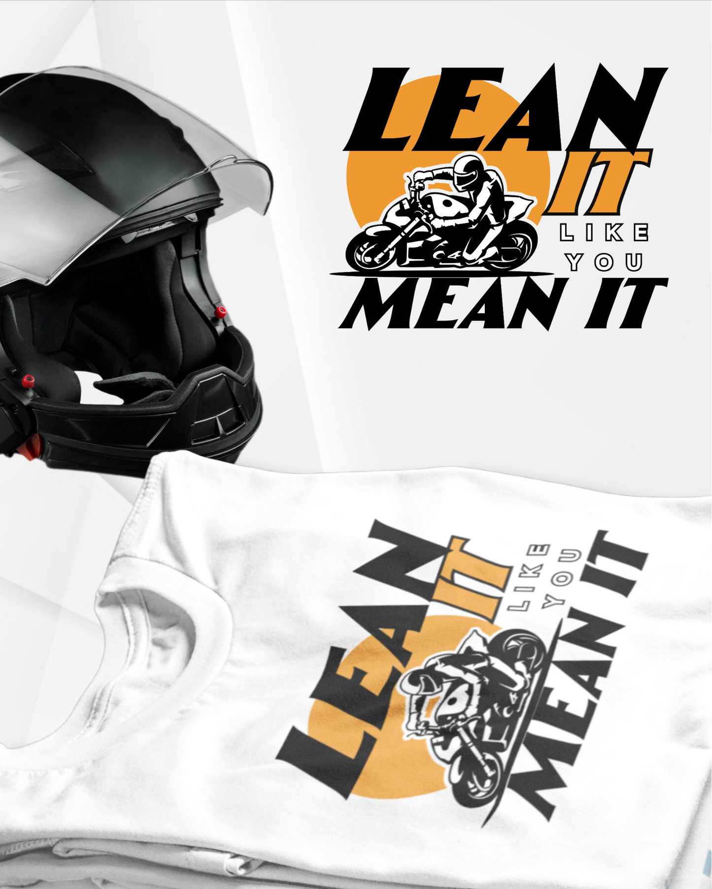 Lean It like you Mean It - टी-शर्ट